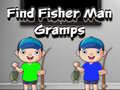 Игра Find Fisher Man Gramps