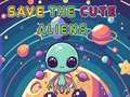 Игра Save The Cute Aliens