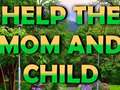 Игра Help The Mom And Child