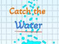 Игра Catch the water