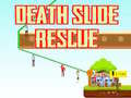 Игра Death Slide Rescue