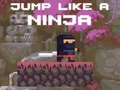 Ігра Jump Like a Ninja