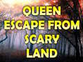 Игра Queen Escape From Scary Land