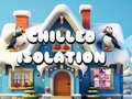 Игра Chilled Isolation