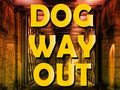 Игра Dog Way Out