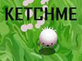 Игра Ketchme