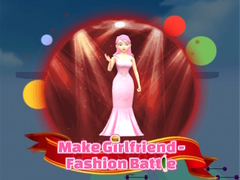 Игра Make Girlfriend - Fashion Battle
