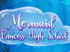 Игра Mermaid Princess High School
