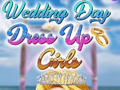 Ігра Wedding Day Dress Up Girls
