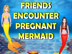 Игра Friends Encounter Pregnant Mermaid