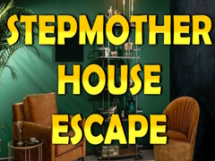 Игра Stepmother House Escape