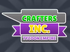 Игра Crafters Inc: Tycoon Empire