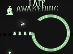 Игра Late Awakening