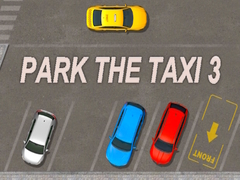 Игра Park The Taxi 3