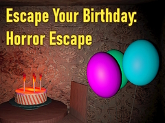 Игра Escape Your Birthday: Horror Escape