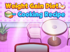 Игра Weight Gain Diet Cooking Recipe