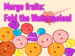 Игра Merge fruits: Fold the Watermelon!