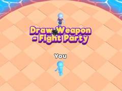 Игра Draw Weapon - Fight Party