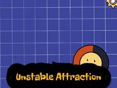 Игра Unstable Attraction