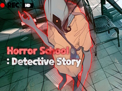 Игра Horror School Detective Story