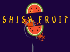 Игра Shish Fruit