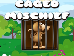 Игра Caged Mischief