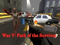 Игра War V: Path of the Survivor