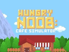 Игра Hungry Noob Cafe Simulator