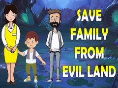 Игра Save Family From Evil Land