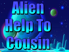 Игра Alien Help To Cousin