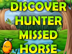 Игра Discover Hunter Missed Horse