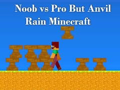 Игра Noob vs Pro But Anvil Rain Minecraft