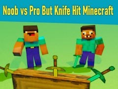 Игра Noob vs Pro But Knife Hit Minecraft