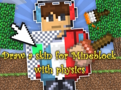 Игра Draw a skin for Mineblock with physics