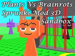 Игра Plants Vs Brainrots Sprunki Mod 3D Sandbox
