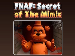 Игра Fnaf Secret: Of The Mimic