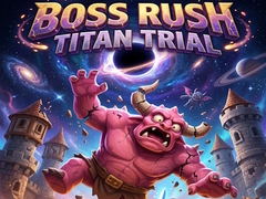 Игра Boss Rush Titan Trial