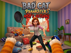 Игра Bad Cat Prankster - Mom’s Return