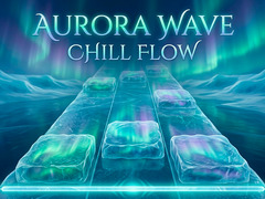 Игра Aurora Wave Chill Flow