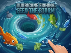 Игра Hurricane Fishing: Feed the Storm