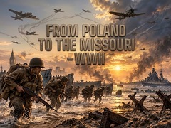 Игра From Poland to the Missouri - WWII