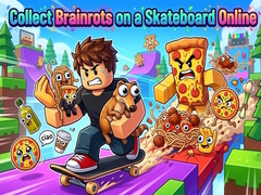 Игра Collect Brainrots on a Skateboard Online