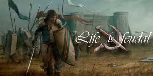 Life is Feudal