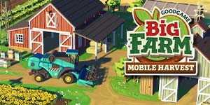 Big Farm: Mobile Harvest