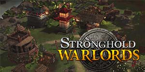 Stronghold: Warlords